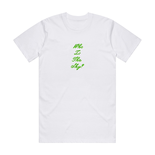 Who Is The Sky? White Tee